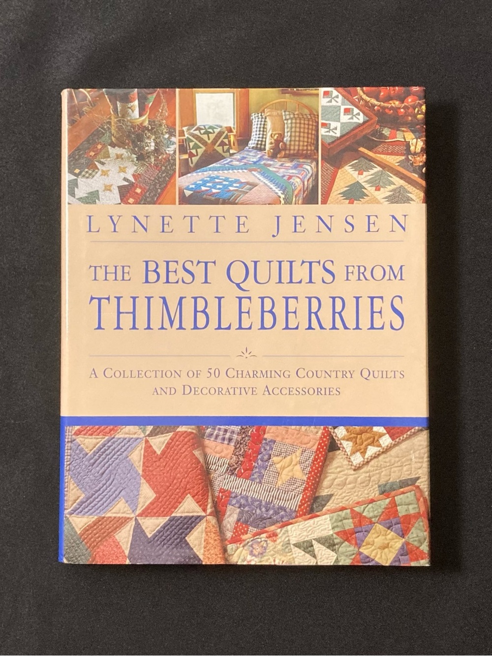 ⭐️ The Best Quilts From Thimbleberries by Lynette Jensen Hardcover